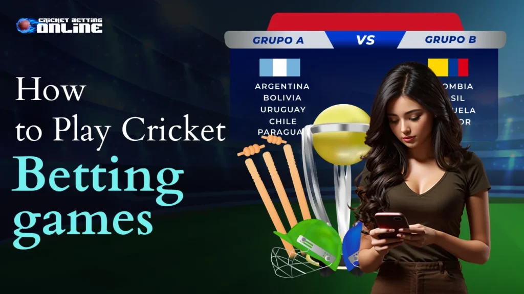 How to Play Cricket Betting Games