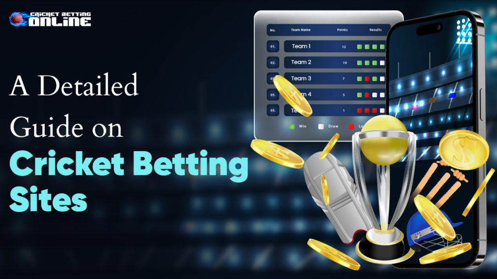 A Detailed Guide on Cricket Betting Sites